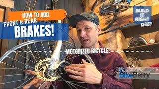 Front and Rear Brakes  How To Properly Mount Them On Your Motorized Bike  Bike Berry [upl. by Gomez121]