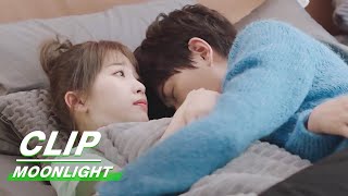 Clip Esther Yu amp Ryan Ding Should Sleep Together  Moonlight EP11  月光变奏曲  iQiyi [upl. by Enaed]