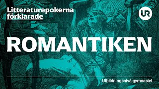 Litteraturepoken romantiken förklarad  SVENSKA  Gymnasienivå [upl. by Ahsineg]