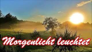 Morgenlicht leuchtet Morning Has Broken  KirchenliedEcclesiastical Song  English translation [upl. by Chiang176]