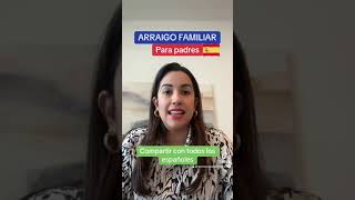 ARRAIGO FAMILIAR PARA ASCENDIENTE DE ESPAÑOLES Información importante♥️ [upl. by Alecia]