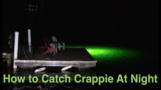 How To Catch Crappie At Night [upl. by Tamanaha]