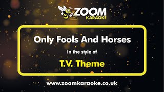 TV Theme  Only Fools And HorsesHooky Street John Sullivan  Karaoke Version from Zoom Karaoke [upl. by Quintus938]