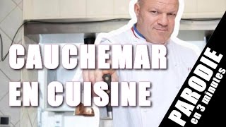 Cauchemar en cuisine  Parodie en 3mn [upl. by Byrd355]