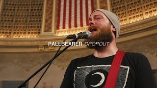 Pallbearer  Dropout  Audiotree Far Out [upl. by Eutnoj]