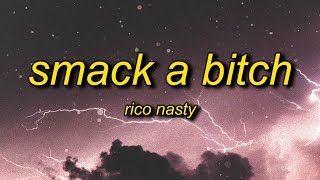 Rico Nasty  Smack A Bitch Lyrics [upl. by Laitselec498]