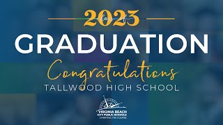 Tallwood HS Graduation  Class of 2023 [upl. by Idnas547]