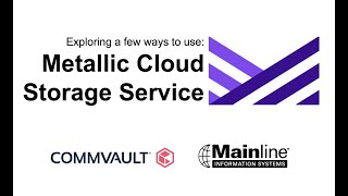 Metallic Cloud Storage Service a Commvault venture [upl. by Pauletta437]