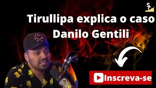 Tirullipa explica o incidente com Danilo Gentili cortes inteligencia ltda [upl. by Erreip]