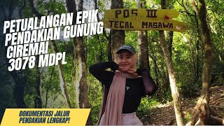 Menggapai Puncak Tertinggi Jawa Barat  Petualangan Epik Pendakian Gunung Ciremai [upl. by Beitz]