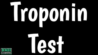 Cardiac Troponin Test  Troponin I  Troponin T  Cardiac Emzymes [upl. by Enidanreb]