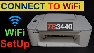 Canon Pixma TS3440 WiFi Setup Connect To Home or Office WiFi Network [upl. by Aker]