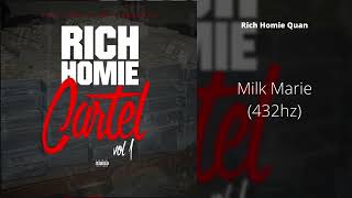 Rich Homie Quan  Milk Marie 432hz [upl. by Koller]