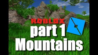 Mountains How to make a realistic map in ROBLOX  part 1 [upl. by Vardon]