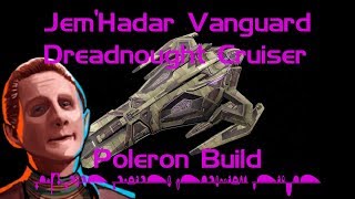 Polaron build  JemHadar Vanguard Dreadnought Cruiser [upl. by Ollopa189]