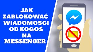 Jak zablokować wiadomości od kogoś w Messengerze [upl. by Mile]