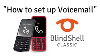 How To Set Up Voicemail  BlindShell Classic Tutorials [upl. by Nennerb427]