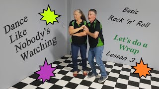 How to do a Wrap Lesson 3 Rock amp Roll Basic Learn to Rock with Quick Easy to Learn Dance Steps [upl. by Aggappera]