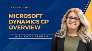 Microsoft Dynamics GP Overview [upl. by Burrill588]