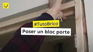 TUTO Poser un bloc porte [upl. by Fihsak]