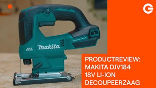 Productreview Makita DJV 184 18V LiIon decoupeerzaag [upl. by Bremble]