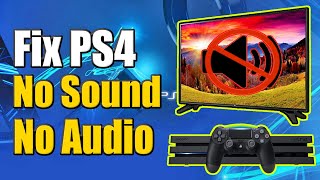 How to Fix PS4 No Sound on TV or Headphones Fast Method [upl. by Rossi]