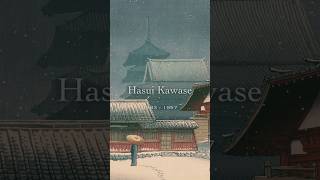 川瀬巴水 Hasui Kawase [upl. by Ruomyes]