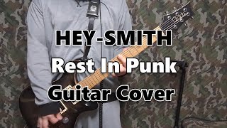 Rest In PunkHEYSMITH GuitarCover [upl. by Asylla]