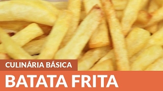 Como fazer Batata Frita [upl. by Petulia146]