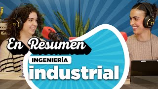 INGENIERÍA INDUSTRIAL ¿Para qué sirve [upl. by Nohtan834]