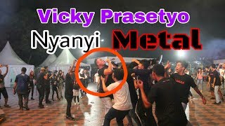 Vicky Prasetyo NYANYI Metal 🤘🤘 [upl. by Ladnyk]