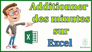 Comment additionner des heures et des minutes sur Excel [upl. by Noid]