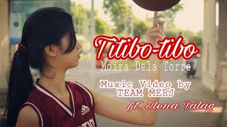 Titibotibo by Moira Dela Torre Music Video  TEAM MERJ [upl. by Ajiak968]