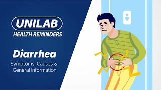 UNILAB Health Reminders Learn About the Symptoms amp Causes of Diarrhea [upl. by Mayram]