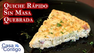 Riquisimo Quiche Rapido Sin Masa Quebrada y Sin Gluten [upl. by Ennaer]