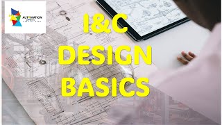 Instrumentation amp Control Design Basics  IampC Design Basics [upl. by Aroz]