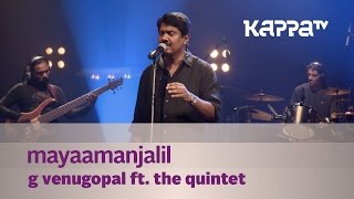 Mayaamanjalil  G Venugopal feat The Quintet  Music Mojo  Kappa TV [upl. by Hueston499]