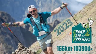 GRP  Grand Raid des Pyrénées 2023  166 km  10390 D [upl. by Eula753]