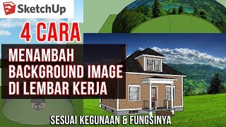 4 Cara Menambahkan Background di Lembar Kerja Sketchup [upl. by Primrosa]