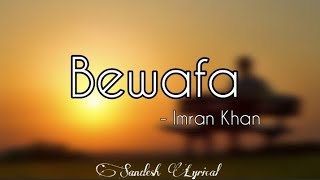 Bewafa Nikli Hai Tu Lyrics 🎵  Imran Khan  Tiktok Trending Song  SANDESH LYRICAL [upl. by Roosevelt]