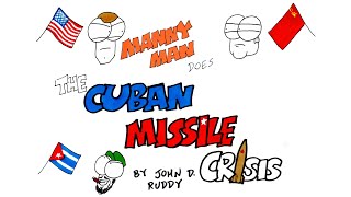 Cuban Missile Crisis in 5 Minutes  Manny Man Does History [upl. by Atelokin]