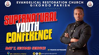 Supernatural youth conference Day 7 with Ap Francis AGYINASARE [upl. by Ecilahc789]