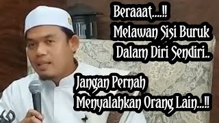 KIAT MELAWAN SISI BURUK DALAM DIRI❗KAJIAN DrBUYA ARRAZY HASYIM [upl. by Zampardi464]