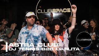 ASTRA CLUB DJ Tennis b2b Carlita OfficialClubSpace  Miami Dj Set presented by Link Miami Rebels [upl. by Bak]