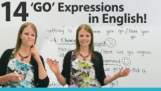 Learn 14 GO Expressions in English [upl. by Anelah857]