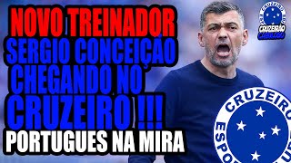 CRUZEIRO QUER A CONTRATAÇÃO DE SÉRGIO CONCEIÇÃO [upl. by Yerag94]