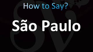 How to Pronounce São Paulo Brazil CORRECTLY [upl. by Eardnaed]