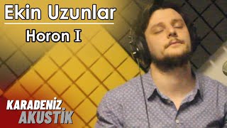 Ekin Uzunlar  Horon 1 KaradenizAkustik [upl. by Silliw505]