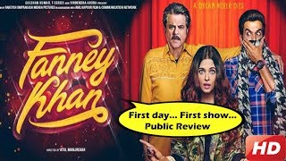 FANNEY KHAN HONEST REVIEW  Aishwarya Anil Kapoor Rajkumar Pihu [upl. by Neirrad]