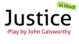 Justice Play by John Galsworthy In Hindi summary Explanation and full analysis Uptgt [upl. by Gen291]